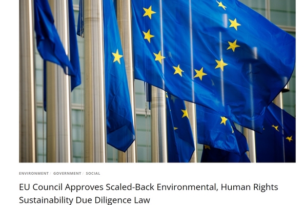 欧盟理事会批准缩减的环境、人权和可持续性尽职调查法